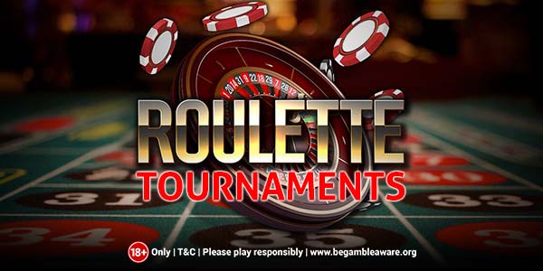 A Comprehensive Guide to Casino Roulette Tournaments